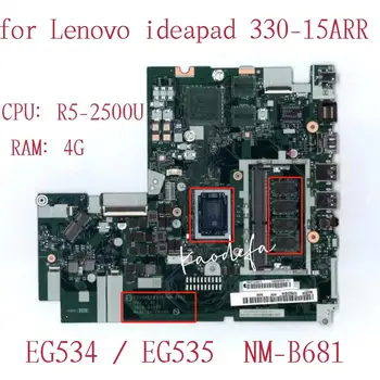 EG534/EG535 NM-B681 Для материнской платы ноутбука Lenovo Ideapad 330-15ARR с процессором R5-2500U 4 ГБ ОЗУ DDR4 FRU:5B20R34285 5B20R34278