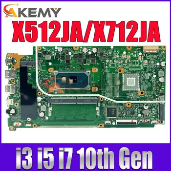X512JA Материнская плата для Asus X712JA X512JP X512J S512J A512J K512J F512J A712J F712J V712J Материнская плата ноутбука I3 I5 I7 CPU 4G RAM