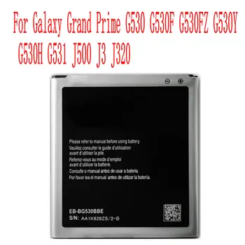 Высококачественный аккумулятор EB-BG530BBE емкостью 2600 мАч для сотового телефона Galaxy Grand Prime G530 G530F G530FZ G530Y G530H G531 J500 J3 J320
