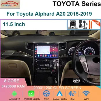 11,5 дюйма Android12 8 + 256 ГБ автомагнитолы для Toyota Alphard A20 2015 - 2019 Мультимедийный видеоплеер Навигация GPS Carplay