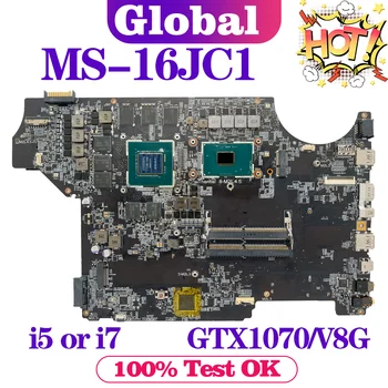 KEFU Материнская плата для ноутбука MSI MS-16JC1 MS-16JC Материнская плата i5 i7 7-го поколения GTX1070-V8G
